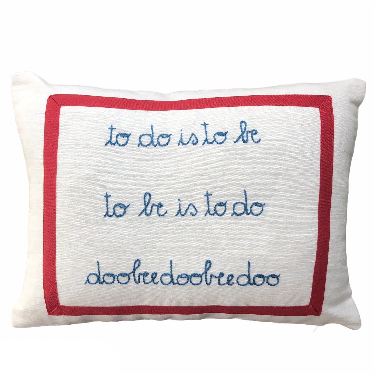 Cuscino in lino bianco ricamato a mano "to do is to be..."